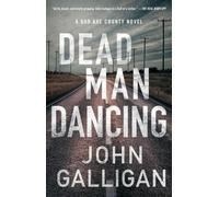 John Galligan Dead Man Dancing (Tascabile) Bad Axe County Novel