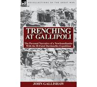 John Gallishaw Trenching at Gallipoli (Tascabile)