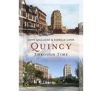 John Galluzzo Donald Cann Quincy Through Time (Tascabile)