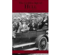 John Galluzzo The Golden Age of Hull (Tascabile)