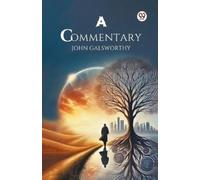John Galsworthy A Commentary (Tascabile)