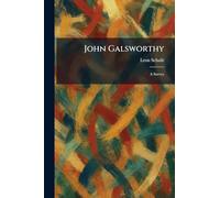 John Galsworthy: A Survey