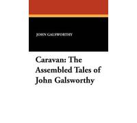John Galsworthy Caravan (Tascabile)