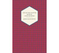 John Galsworthy End Of The Chapter - Book III. (Tascabile)