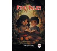 John Galsworthy Five Tales (Edition2023) (Tascabile)