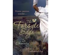 John Galsworthy The Forsyte Saga 2: In Chancery (Tascabile)
