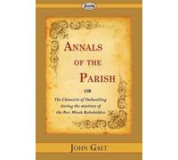 John Galt Annals of the Parish (Tascabile)