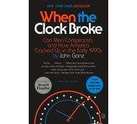 John Ganz When the Clock Broke (Tascabile)