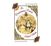 John Gardiner-Garden The Christmas Carol Dance Book (Tascabile)