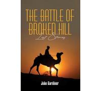 John Gardiner The Battle of Broken Hill (Tascabile)
