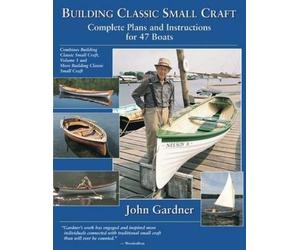 John Gardner Building Classic Small Craft (Tascabile)