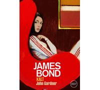 John Gardner Johannes Neubert James Bond: KALT (Tascabile)