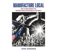 John Gardner Manufacture Local (Tascabile)