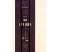 John Gardner On Becoming a Novelist (Tascabile)