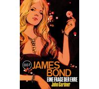 John Gardner Stephanie Pannen Anika K James Bond 19: Eine Frage der (Tascabile)