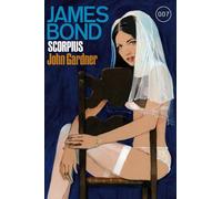 John Gardner Stephanie Pannen Anika Klüver James Bond 22: Scorpius (Tascabile)