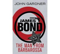 John Gardner The Man from Barbarossa (Tascabile) James Bond