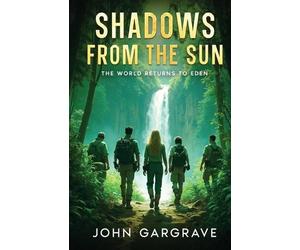 John Gargrave Shadows From The Sun (Tascabile)