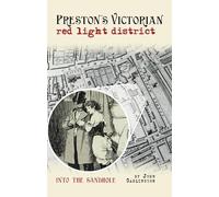 John Garlington Preston's Victorian red light district (Tascabile)