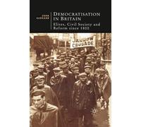 John Garrard Democratisation in Britain (Tascabile) British Studies Series