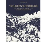 John Garth The Worlds of J. R. R. Tolkien (Copertina rigida)