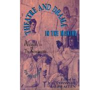 John Gassner Theatre and Drama in the Making (Tascabile) Applause Books