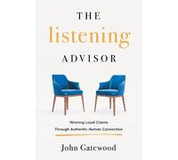John Gatewood The Listening Advisor (Tascabile)