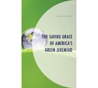 John Gatta The Saving Grace of America's Green Jeremiad (Copertina rigida)