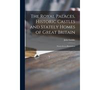 John Geddie The Royal Palaces, Historic Castles and Stately Homes of (Tascabile)