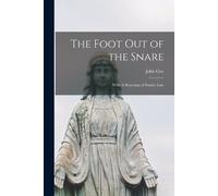 John Gee The Foot Out of the Snare (Tascabile)