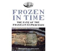 John Geiger Owen Beattie Frozen in Time (Tascabile)