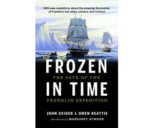John Geiger Owen Beattie Frozen in Time (Tascabile)