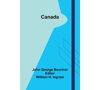 John George Bourinot Canada (Tascabile)