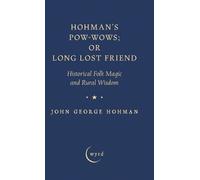 John George Hohman Hohman's Pow-Wows; Or Long Lost Friend (Copertina rigida)