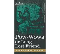 John George Hohman POW-Wows or Long Lost Friend (Copertina rigida)