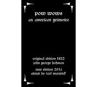 John George Hohman POW Wows or the Long-Lost Friend (Copertina rigida)