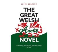 John Geraint The Great Welsh Auntie Novel (Tascabile)