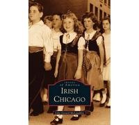 John Gerard McLaughlin McLaughlin Arcadia Publi Irish Chicago (Copertina rigida)
