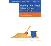 John Gerring Jason Seawright Finding your Social Science Project (Tascabile)