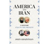 John Ghazvinian America and Iran (Copertina rigida)