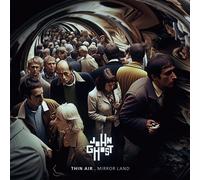 John Ghost Thin Air. Mirror Land (CD) Album