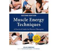 John Gibbons Muscle Energy Techniques, Second Edition (Tascabile)