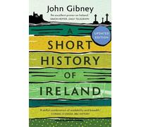 John Gibney A Short History of Ireland, 1500-2000 (Tascabile)