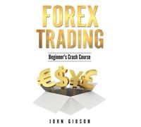 John Gibson Forex Trading (Tascabile) Forex Trading