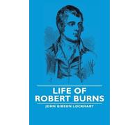 John Gibson, Lockhart Life of Robert Burns (Tascabile)