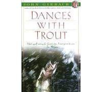 John Gierach Dances with Trout (Tascabile) John Gierach's Fly-Fishing Library