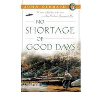 John Gierach No Shortage of Good Days (Tascabile)