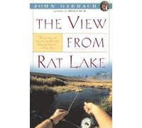 John Gierach View From Rat Lake (Tascabile) John Gierach's Fly-fishing Library