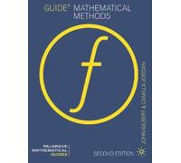 John Gilbert Camilla Jordan Guide to Mathematical Methods (Tascabile)