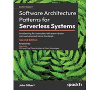 John Gilbert Software Architecture Patterns for Serverless Systems (Tascabile)